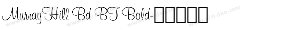 MurrayHill Bd BT Bold字体转换